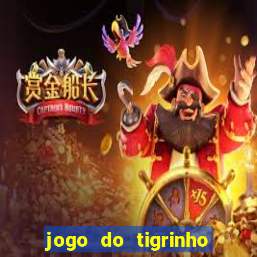 jogo do tigrinho que mais paga